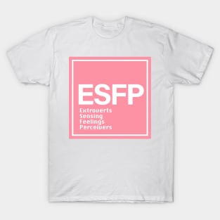 MBTI ESFP T-Shirt